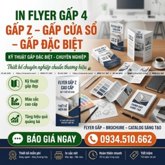 In Flyer Gấp 4, Gấp Z, Gấp Cửa Sổ - Kỹ Thuật Gấp Đặc Biệt