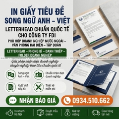 In Giấy Tiêu Đề Song Ngữ Anh - Việt - Letterhead Chuẩn Quốc Tế Cho Công Ty FDI