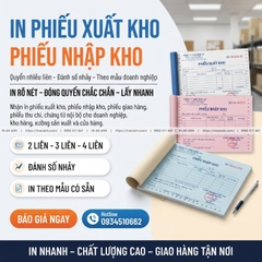 In Phiếu Xuất Kho, Nhập Kho - Quyển Nhiều Liên, Đánh Số, Theo Mẫu Doanh Nghiệp