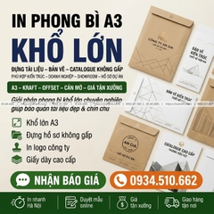 In Phong Bì A3, Khổ Lớn - Đựng Tài Liệu, Bản Vẽ, Catalogue Không Gấp