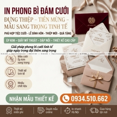 In Phong Bì Đám Cưới - Đựng Thiệp, Tiền Mừng, Mẫu Sang Trọng Tinh Tế
