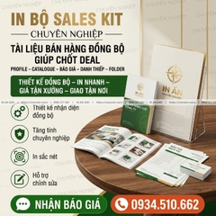 In Bộ Sales Kit Chuyên Nghiệp - Tài Liệu Bán Hàng Đồng Bộ Giúp Chốt Deal