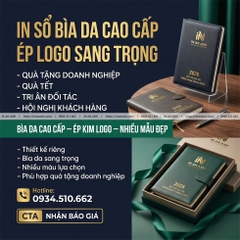 In Sổ Bìa Da Cao Cấp - Sổ Da Ép Logo Sang Trọng, Làm Quà Tặng Doanh Nghiệp