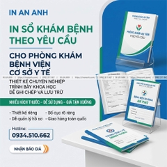 In Sổ Khám Bệnh Theo Yêu Cầu - Cho Phòng Khám, Bệnh Viện, Cơ Sở Y Tế