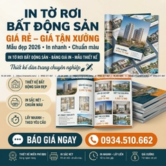 In Tờ Rơi Bất Động Sản - Chuyên Nghiệp, Cao Cấp, Đúng Tiêu Chuẩn Dự Án