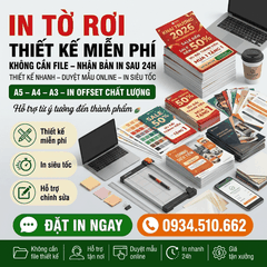 In Tờ Rơi Thiết Kế Miễn Phí - Không Cần File, Nhận Bản In Sau 24h