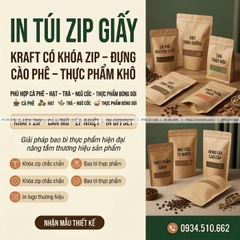 In Túi Zip Giấy - Kraft Có Khóa Zip, Đựng Cà Phê, Thực Phẩm Khô