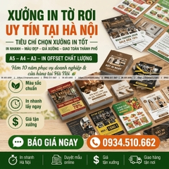 Xưởng In Tờ Rơi Uy Tín Tại Hà Nội - Tiêu Chí Chọn Xưởng In Tốt