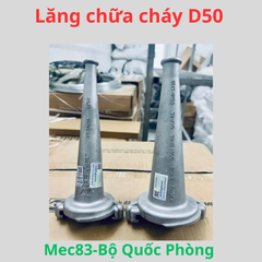 Lăng Phun Chữa Cháy D50 - Mec83-Bộ Quốc Phòng