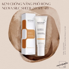 Kem chống nắng NEOVA SILC SHEER 2.0 SPF 40