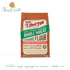 [Bob's Red Mill] Bột Mỳ Nguyên Cám Số 13- Giàu Dinh Dưỡng, Độ Nở Cao- Whole Wheat Flour [Xanh Suốt]
