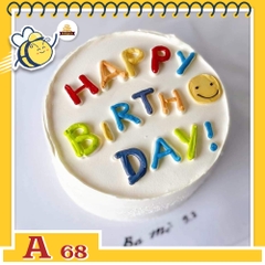Bánh kem sinh nhật đơn giản A68 nhữ Happy birthday nhiều màu tươi sáng tràn đầy năng lượng