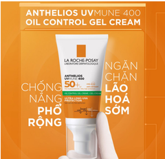 Kem Chống Nắng La Roche-Posay Anthelios UV Mune 400 Oil Control Gel-Cream Kem Chống Nắng Kiểm Soát Dầu SPF50+ 50ml