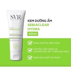 Kem Dưỡng Ẩm SVR Giảm Thâm Mụn Cho Da Dầu Sebiaclear Hydra 40ml