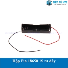 Hộp đựng Pin sạc 18650 1 cell 1S 3.7V ra dây