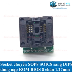 Socket - Đế chuyển SOP8 SOIC8 sang DIP8 nạp rom BIOS pitch 1.27mm