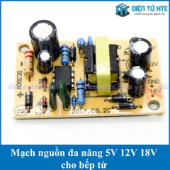 Mạch nguồn đa năng cho bếp từ 5V 12V 18V