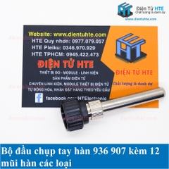 Bộ đầu chụp tay hàn 936 907 kèm 12 mũi hàn 900M các loại