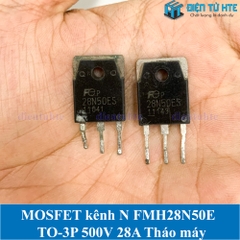 [THÁO MÁY] MOSFET kênh N 28N50 28N50ES FMH28N50E TO-3P 500V 28A Chính hãng tháo máy