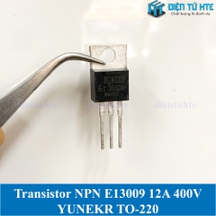 Transistor công suất switching NPN E13009 12A 400V TO-220 hãng YUNEKR CHINA