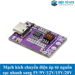 Module kích, chuyển đổi ngõ ra USB Type-C chuẩn sạc nhanh sang ngõ ra điện áp 5V/9V/12V/15V/20V