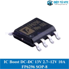 IC Boost nâng áp DC-DC FP6296XR-G1 FP6296XR 13V 2.7~12V 10A Dán SOP8