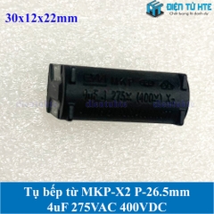 Tụ bếp từ MKP-X2 4uF 275VAC 400DC pitch 26.5mm Đen size 30x12x22mm