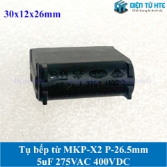 Tụ bếp từ MKP-X2 5uF 275VAC 400VDC pitch 26.5mm Đen size 30x12x26mm