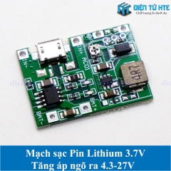 Mạch sạc - xả Pin Lithium Ion 3.7V - Tăng áp Ngõ ra 4.3-27V điều chỉnh