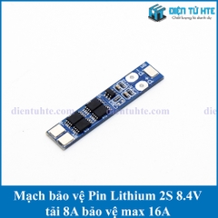 Mạch bảo vệ Pin Lithium 2S 8.4V 8A max 16A