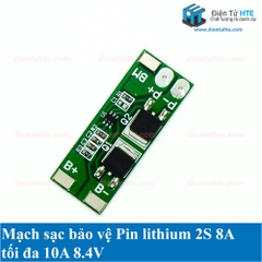 Mạch sạc xả bảo vệ Pin 2S 8.4V 8A max 10A