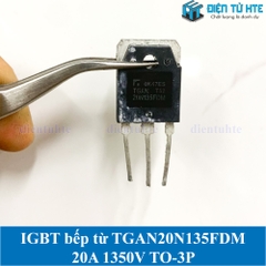[THÁO MÁY] IGBT bếp từ tháo máy TGAN20N135FD1 20N135FDM 20A 1350V TO-3P
