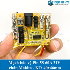 Mạch bảo vệ Pin 5S 60A hệ 3.7V 18-21V chân Makita có jack sạc 5.5x2.1mm 40x46mm