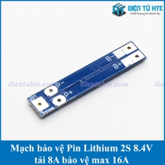 Mạch bảo vệ Pin Lithium 2S 8.4V 8A max 16A