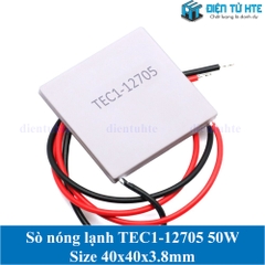 Sò nóng Lạnh TEC1-12705 50W 40x40mm