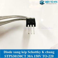 Diode xung kép Schottky Cathode chung 30150 STPS30150CT 30A 150V TO-220