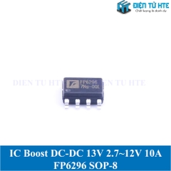 IC Boost nâng áp DC-DC FP6296XR-G1 FP6296XR 13V 2.7~12V 10A Dán SOP8