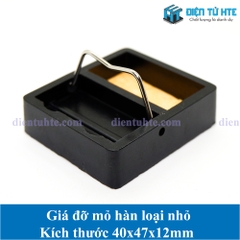 Giá đỡ mỏ hàn loại nhỏ kích thước 40x47x12mm