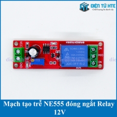 Mạch tạo trễ NE555 đóng ngắt Relay