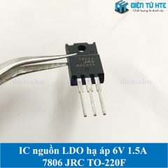 IC nguồn LDO 7806 7806A NJM7806FA 6V 1.5A chính hãng JRC TO-220F