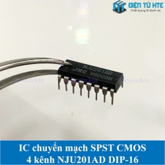 IC chuyển mạch Analog SPST 4 kênh C-MOS NJU201AD DIP-16 chính hãng