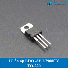 IC ổn áp nguồn âm -8V L7908CV 7908 chân cắm TO-220 loại tốt