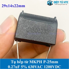 Tụ bếp từ  MKPH 0.27uF 5% 630VAC 1200DC pitch 25mm Đen size 29x14x22mm