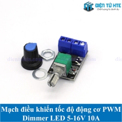 Mạch điều khiển tốc độ động cơ PWM - dimmer LED DC 5-16V 10A