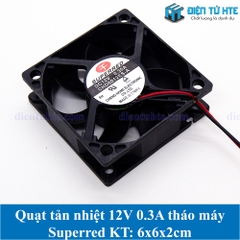 Quạt tản nhiệt 6x6x2cm 6020 12V 0.3A Superred tháo máy