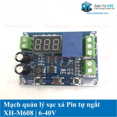 Mạch sạc xả Pin tự ngắt có bảo vệ XH-M608