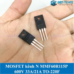 MOSFET kênh N 60R115P MMF60R115P 600V 33A/21A TO-220F