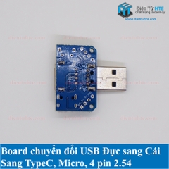 Board chuyển đổi USBA đực sang cái - MicroUSB - TypeC - Header 2.54mm 4P