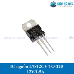 IC ổn áp nguồn 12V L7812CV 7812 chân cắm TO-220 loại tốt