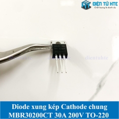 Diode xung đôi Cathode chung MBR30200CT 30200 TO-220 200V 30A